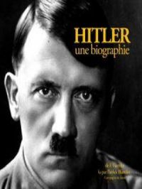 Hitler, une biographie | Frédéric Garnier. Auteur