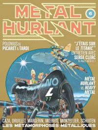 Métal Hurlant - Tome    6 - Les Métamorphoses métalliques | Philippe Druillet. Auteur