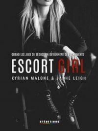 Escort Girl | Livre lesbien, roman lesbien | Kyrian Malone. Auteur