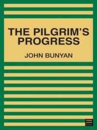 The Pilgrim's Progress | John Bunyan. Auteur