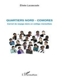 Quartiers Nord - Comores | Emmanuelle Gall. Auteur