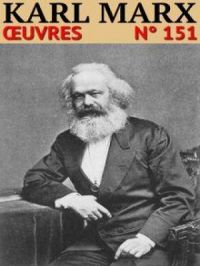 Karl Marx - Oeuvres | Karl Marx. Auteur
