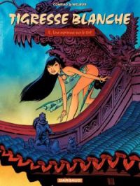 Tigresse Blanche - Tome    4 - Espionne sur le toit | Wilbur. Auteur