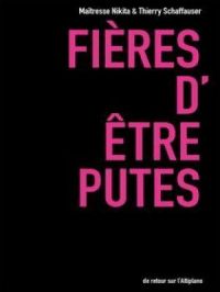 Fières d'être putes | Nikita Maîtresse. Auteur