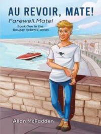 Au Revoir, Mate! | Allan McFadden. Auteur