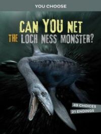 Can You Net the Loch Ness Monster? | Matt Doeden. Auteur