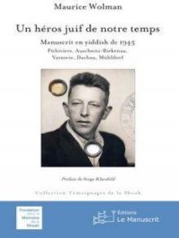 Un héros juif de notre temps | Maurice Wolman. Auteur
