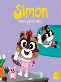 Simon a une petite sœur | Sophie de Mullenheim. Auteur