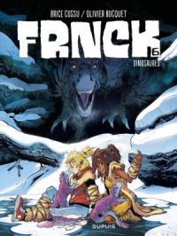 FRNCK - Tome    6 - Dinosaures | Olivier Bocquet. Auteur