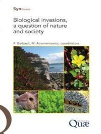 Biological Invasions, a Question of Nature and Society | Robert Barbault. Auteur