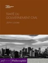 Traité du gouvernement civil | John Locke. Auteur