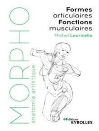 Morpho formes articulaires, fonctions musculaires | Michel Lauricella. Auteur