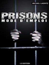 Prisons | Michel Laentz. Auteur