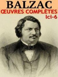 Honoré de Balzac - Oeuvres complètes | Honoré de Balzac. Auteur