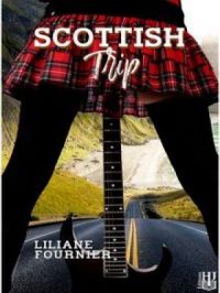 Scottish Trip | Liliane FOURNIER. Auteur