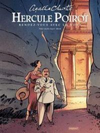 Hercule Poirot - Tome 3 : Rendez-vous avec la mort | Didier Quella-Guyot. Auteur