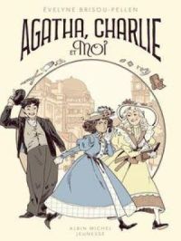 Agatha, Charlie et moi - tome 1 | Evelyne Brisou-Pellen. Auteur