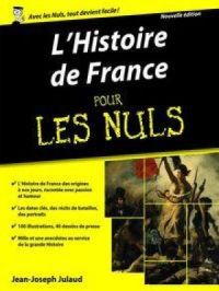 L'Histoire de France Pour les Nuls | Jean-Joseph JULAUD. Auteur