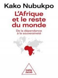 L'Afrique et le reste du monde | Kako Nubukpo. Auteur