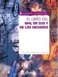 El libro del mal de ojo y de los hechizos | Equipo de expertos Osiris. Auteur