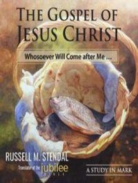 The Gospel of Jesus Christ | Russell M. Stendal. Auteur