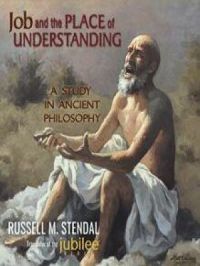 Job and the Place of Understanding | Russell M. Stendal. Auteur