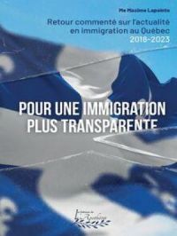 Pour une immigration plus transparente | Maxime Lapointe. Auteur