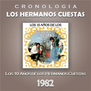 Affiche du document Los Hermanos Cuestas Cronología - Los 10 Años de los Hermanos Cuestas (1982)