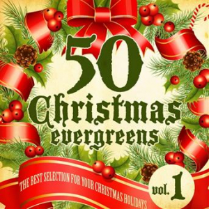 Affiche du document 50 Christmas Evergreens, Vol. 1 (The Best Selection for Your Christmas Holiday)