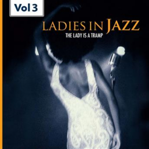 Affiche du document Ladies in Jazz, Vol.3 (Falling in Love With Love)
