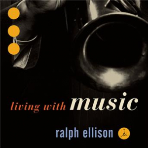 Affiche du document Ralph Ellison: Living With Music