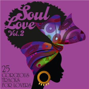Affiche du document Soul Love: 25 Gorgeous Tracks for Lovers, Vol. 2