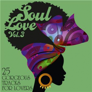 Affiche du document Soul Love: 25 Gorgeous Tracks for Lovers, Vol. 3