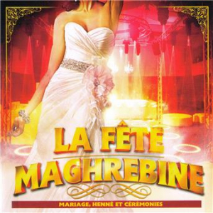 Affiche du document La fête maghrebine (Mariage, henné et cérémonies)