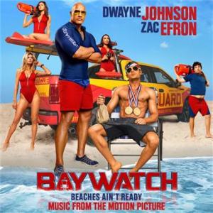 Affiche du document Baywatch (Music From The Motion Picture)