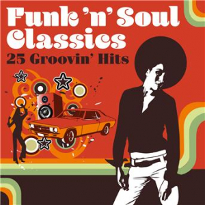 Affiche du document Funk 'n' Soul Classics: 25 Groovin' Hits