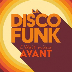 Affiche du document La Disco Funk C'était mieux avant