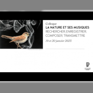 Affiche du document Colloque. La nature et ses musiques : rechercher, enregistrer, composer, transmettre