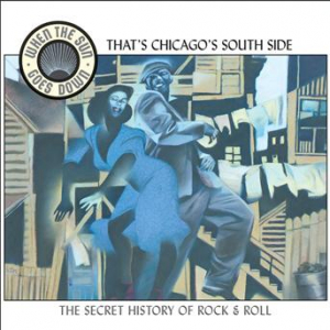 Affiche du document That's Chicago's South Side (When the Sun Goes Down series)