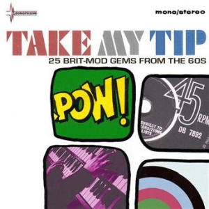 Affiche du document Take My Tip (25 British Mod Artefacts From The EMI Vaults)