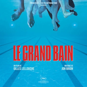Affiche du document Le grand bain (Musique originale du film)