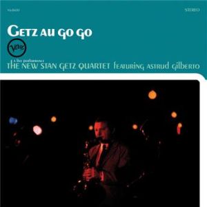 Affiche du document Getz Au Go Go (Live At Café Au Go Go, 1964 / 2025 Remaster)