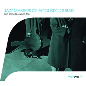 Affiche du document Saga Jazz: Jazz Masters of Acoustic Guitar (And Some Bluesmen Too)