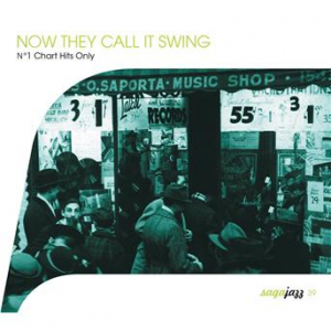 Affiche du document Saga Jazz: Now They Call It Swing ! (No. 1 Chart Hits Only)