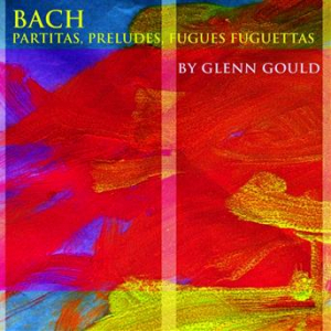 Affiche du document Bach: Partitas, Preludes, Fugues, Fughettas