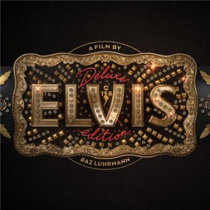Affiche du document ELVIS (Original Motion Picture Soundtrack) DELUXE EDITION