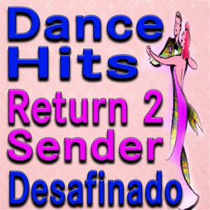 Affiche du document Dance Hits (Return 2 Sender, Desafinado)