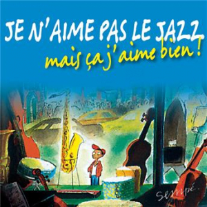 Affiche du document Je N'Aime Pas Le Jazz, Mais Ca J'aime Bien