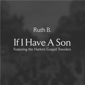 Affiche du document If I Have A Son (feat. The Harlem Gospel Travelers)