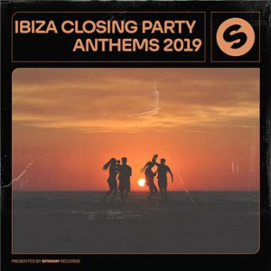 Affiche du document Ibiza Closing Party Anthems 2019 (Presented by Spinnin' Records)